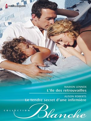 cover image of L'île des retrouvailles--Le tendre secret d'une infirmière